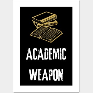 Academic Weapon Posters and Art